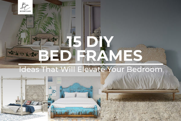 15 DIY Bed Frame Ideas That Will Elevate Your Bedroom